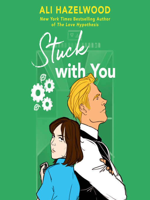 Title details for Stuck with You by Ali Hazelwood - Available